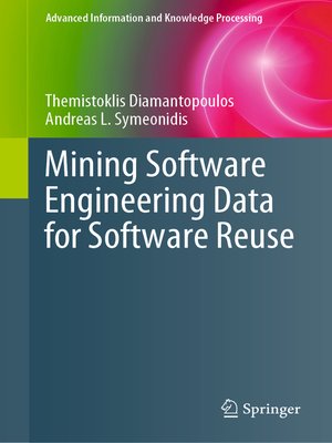 cover image of Mining Software Engineering Data for Software Reuse